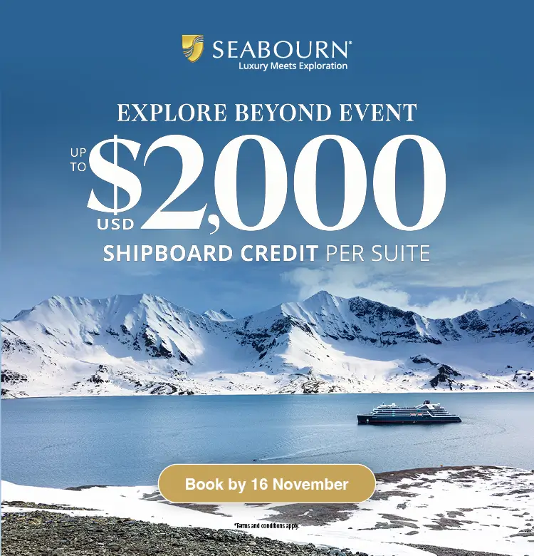Seabourn Up to $2,000 shipboard credit per suite